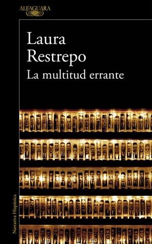 La multitud errante | 9788420410852 | Restrepo, Laura