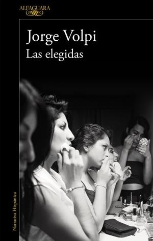 Las elegidas (Mapa de las lenguas) | 9788420420486 | Jorge Volpi