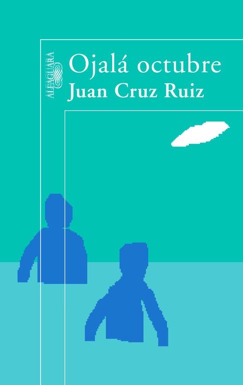 Ojalá octubre | 9788420471761 | Cruz Ruiz, Juan