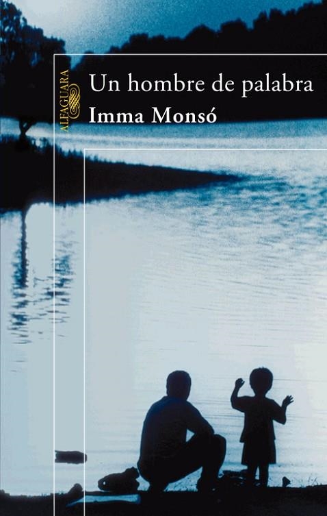 Un hombre de palabra | 9788420471044 | Monsó, Imma