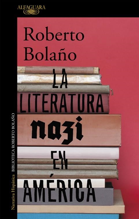 La literatura nazi en América | 9788420431574 | Bolaño, Roberto