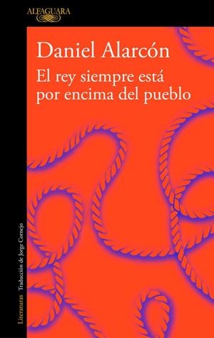 El rey siempre está por encima del pueblo (edición ampliada) | 9788420433066 | Alarcón, Daniel