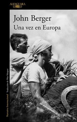 Una vez en Europa (De sus fatigas 2) | 9788420404257 | John Berger