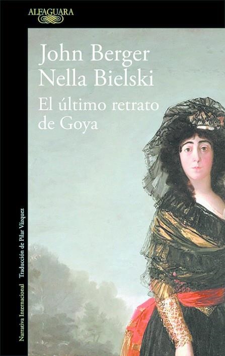 El último retrato de Goya | 9788420432649 | Berger, John;Bielski, Nella
