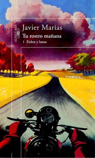 Tu rostro mañana. 1 Fiebre y lanza | 9788420465531 | Marías, Javier