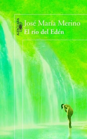 El río del Edén | 9788420403847 | Merino, José María
