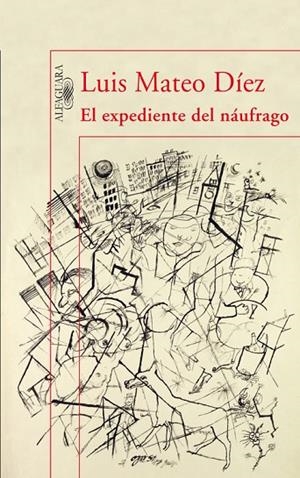 El expediente del náufrago | 9788420474342 | Luis Mateo Díez
