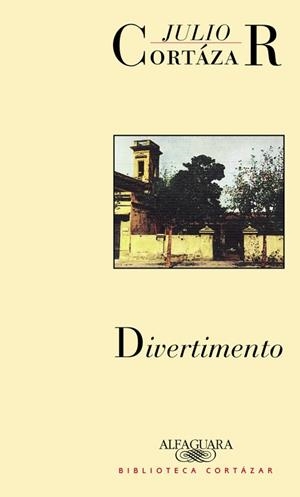 Divertimento | 9789505112159 | Cortázar, Julio