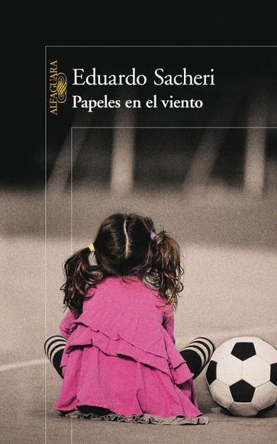 Papeles en el viento | 9788420403205 | Sacheri, Eduardo