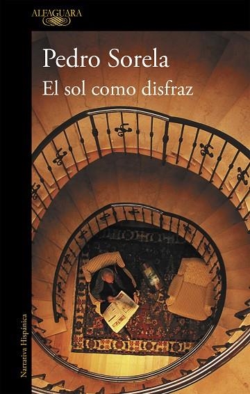 El sol como disfraz | 9788420412771 | Sorela, Pedro