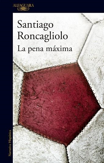 La pena máxima | 9788420416281 | Roncagliolo, Santiago