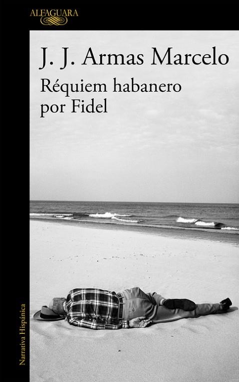 RÉQUIEM HABANERO POR FIDEL | 9788420416304 | J.J. Armas Marcelo