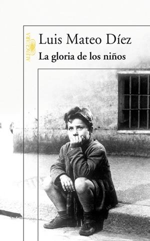 La gloria de los niños | 9788420470306 | Luis Mateo Díez