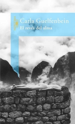 El revés del alma | 9788420466606 | Guelfenbein, Carla