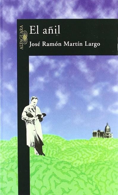 El añil | 9788420482323 | Martín Largo, José Ramón