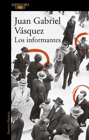 Los informantes | 9788420419695 | Vásquez, Juan Gabriel