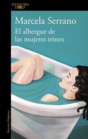 El albergue de las mujeres tristes | 9788420414461 | Marcela Serrano