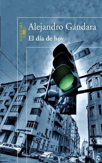 El día de hoy | 9788420474304 | Gándara, Alejandro