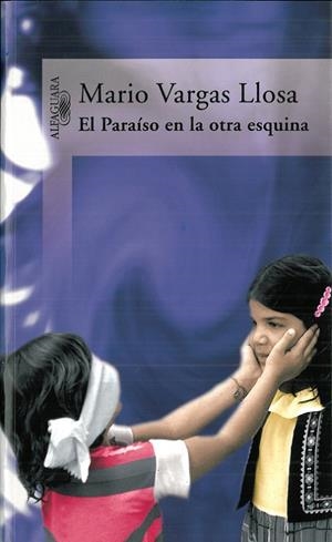 El Paraíso en la otra esquina | 9788420465579 | Mario Vargas Llosa
