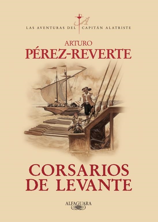 Corsarios de Levante (Las aventuras del capitán Alatriste 6) | 9788420471013 | Arturo Pérez-Reverte