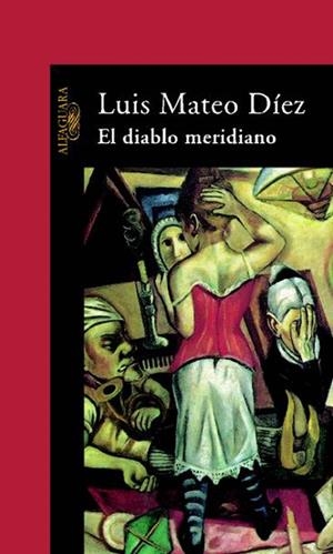 El diablo meridiano | 9788420442587 | Luis Mateo Díez