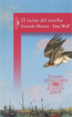 El turno del escriba (Premio Alfaguara de novela 2005) | 9788420467498 | Montes, Graciela