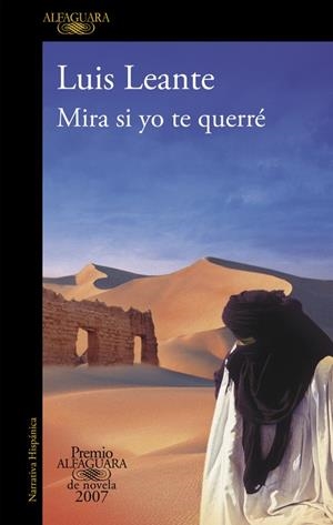 Mira si yo te querré (Premio Alfaguara de novela 2007) | 9788420471952 | Leante, Luis
