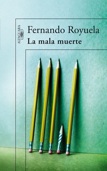 La mala muerte | 9788420472577 | Royuela Ibáñez, Fernando