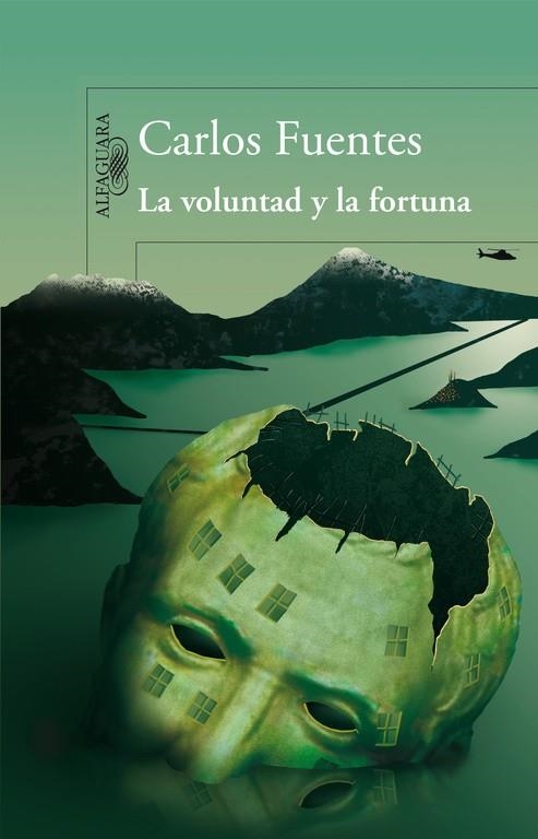 La voluntad y la fortuna | 9788420474298 | Fuentes, Carlos