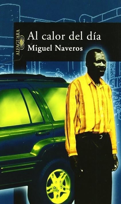 Al calor del día | 9788420442730 | Naveros, Miguel