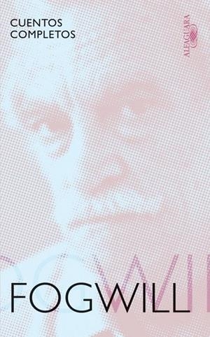 Cuentos completos | 9788420407487 | Rodolfo Fogwill