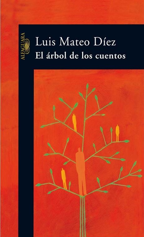 El árbol de los cuentos | 9788420470313 | Luis Mateo Díez
