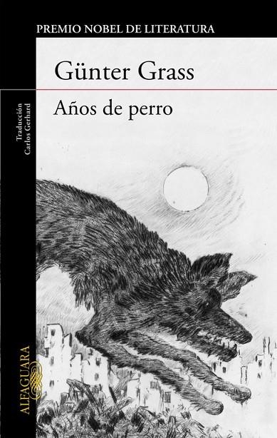 Años de perro (Trilogía de Danzig 3) | 9788420406992 | Grass, Günter