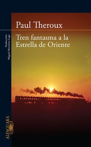 Tren fantasma a la Estrella de Oriente | 9788420405865 | Theroux, Paul