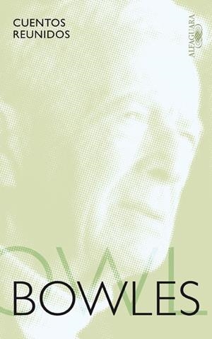 Cuentos reunidos: Bowles | 9788420405728 | Bowles, Paul