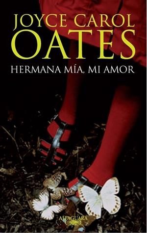 Hermana mía, mi amor | 9788420475011 | Oates, Joyce Carol