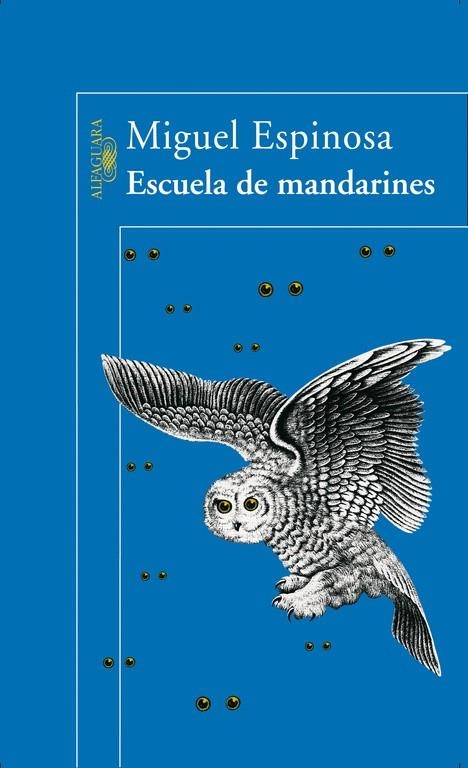 Escuela de mandarines | 9788420466910 | , ESPINOSA, FRANCISCO MIGUEL