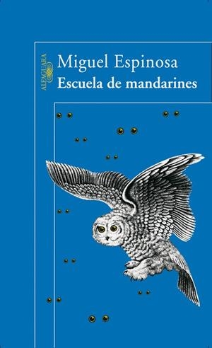 Escuela de mandarines | 9788420466910 | , ESPINOSA, FRANCISCO MIGUEL