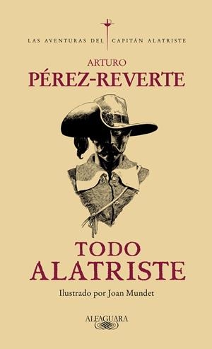 Todo Alatriste | 9788420428215 | Pérez-Reverte, Arturo
