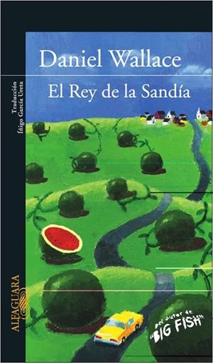 El rey de la sandía | 9788420469379 | Wallace, Danny