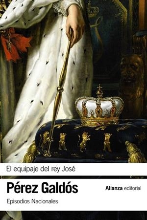 El equipaje del rey José | 9788491811879 | Pérez Galdós, Benito