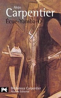 Écue-Yamba-Ó | 9788420673301 | Carpentier, Alejo