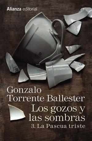 Los gozos y las sombras. 3. La Pascua triste | 9788491045779 | GONZALO TORRENTE BALLESTER