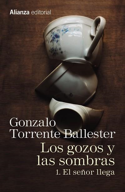 Los gozos y las sombras. 1. El señor llega | 9788491045755 | GONZALO TORRENTE BALLESTER