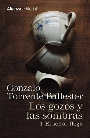 Los gozos y las sombras. 1. El señor llega | 9788491045755 | GONZALO TORRENTE BALLESTER