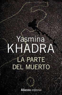 La parte del muerto | 9788420696171 | YASMINA KHADRA