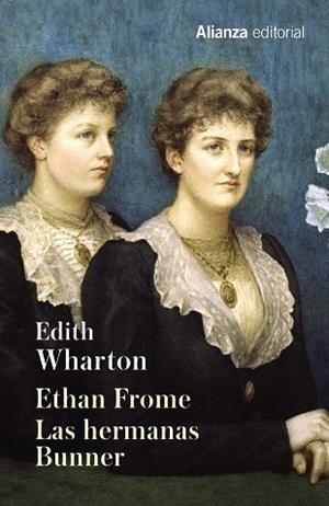 Ethan Frome. Las hermanas Bunner | 9788491043171 | EDITH WHARTON