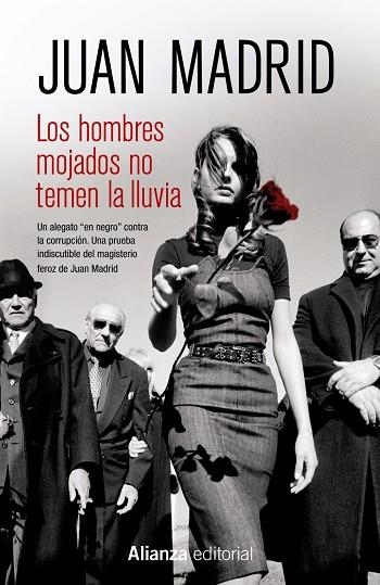 Los hombres mojados no temen la lluvia | 9788420686264 | JUAN MADRID