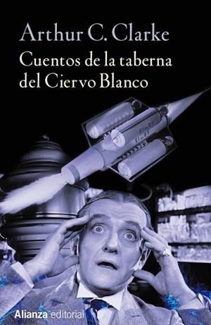 Cuentos de la taberna del Ciervo Blanco | 9788491042303 | ARTHUR C. CLARKE
