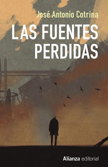 Las fuentes perdidas | 9788491047766 | Cotrina, José Antonio